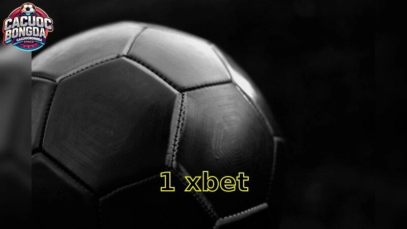 1xBet – Cược Thông Minh Cho Thành Công 2025
