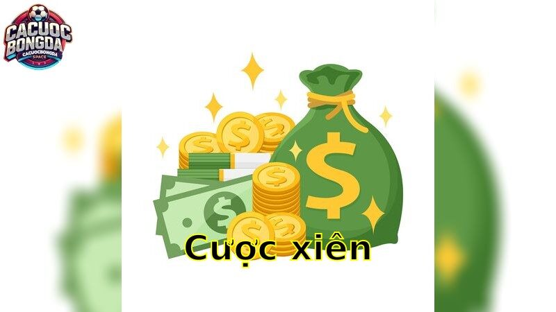 Cược xiên – Cách Chơi Khôn Ngoan Để Thắng Lớn 2025