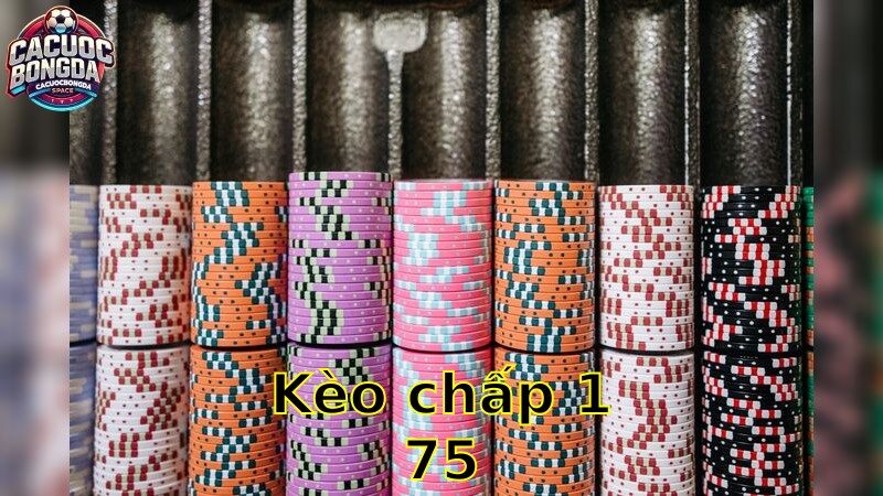 Kèo chấp 1.75 – Cách Đặt Cược Hữu Hiệu 2025