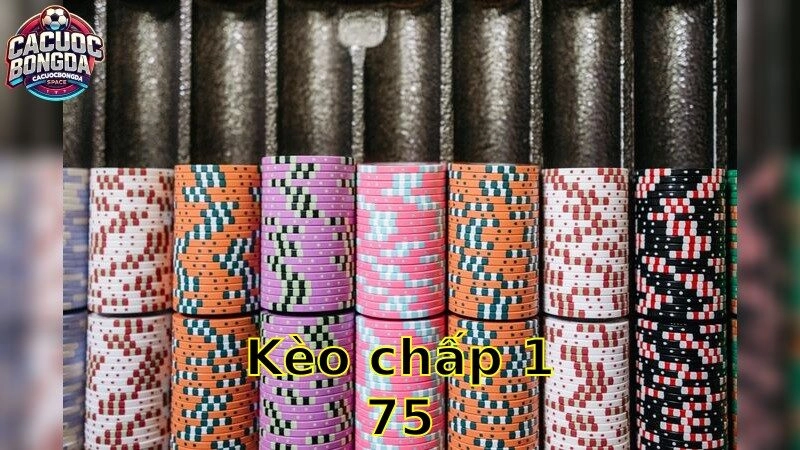 Kèo chấp 1.75 – Cách Đặt Cược Hữu Hiệu 2025