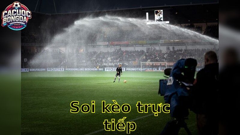 Soi Kèo Trực Tiếp – Cập Nhật Tỷ Lệ Từng Phút 2025