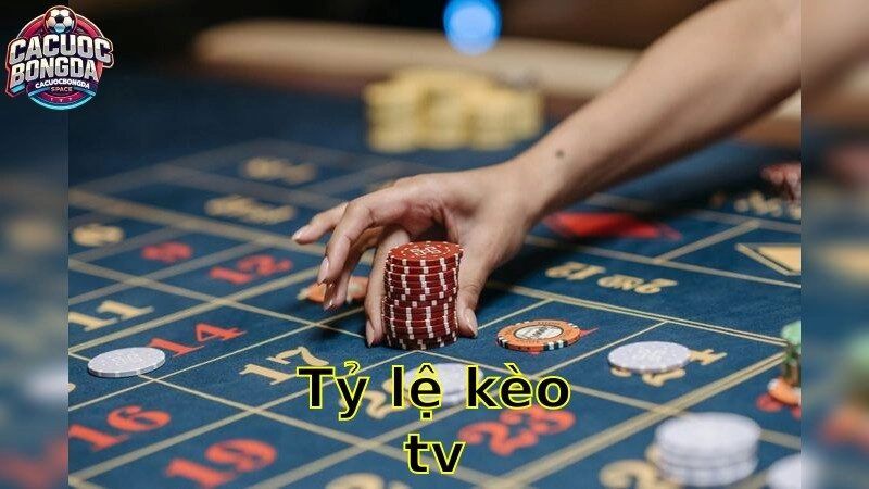Tỷ Lệ Kèo TV – Truy Cập Tin Tức Kèo 2025
